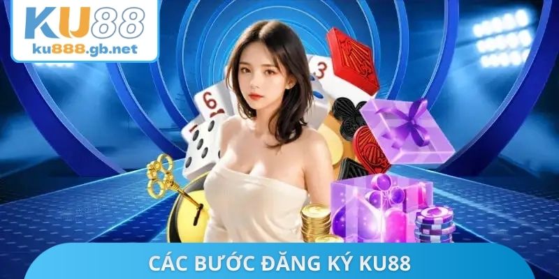 Các bước đăng ký KU88