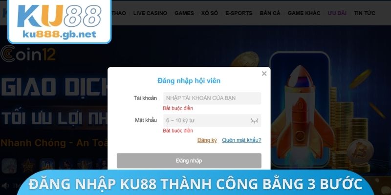 Đăng nhập KU88 thành công chỉ bằng 3 bước