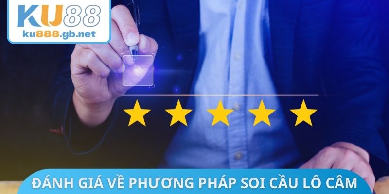 Đánh giá về phương pháp soi cầu lô câm