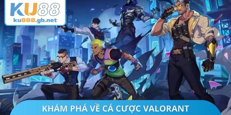 Khám phá về cá cược Valorant