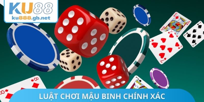 Luật chơi Mậu binh chính xác