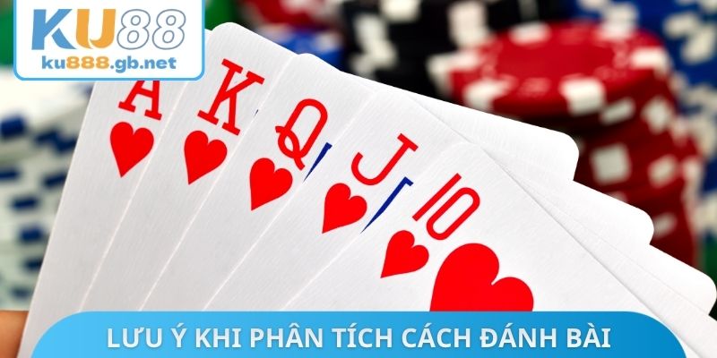 Lưu ý khi phân tích cách đánh bài Tiến lên