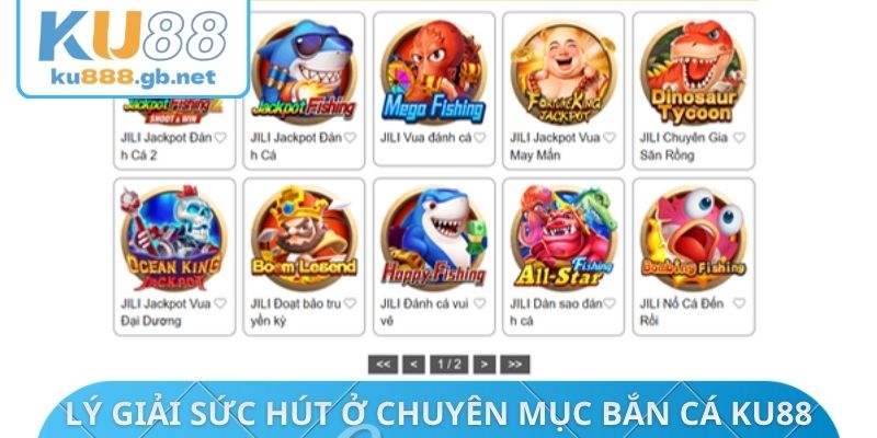 Lý giải sức hút ở chuyên mục bắn cá KU88