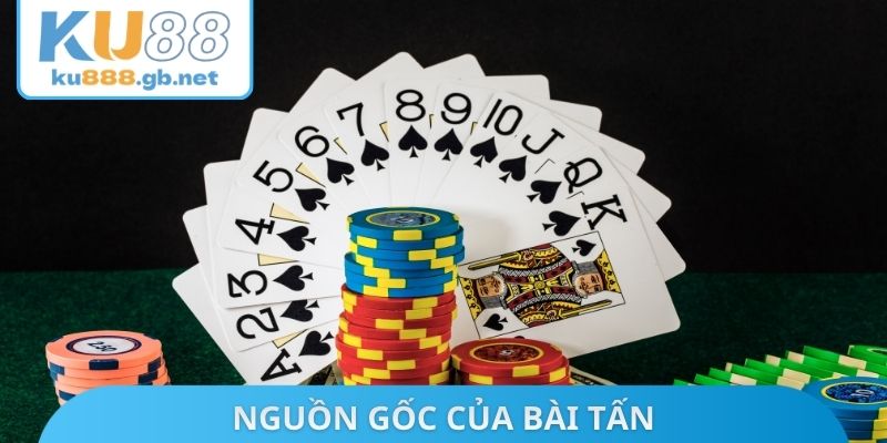 Nguồn gốc của bài tấn