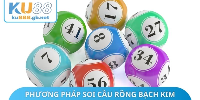 Phương pháp soi cầu rồng bạch kim an toàn