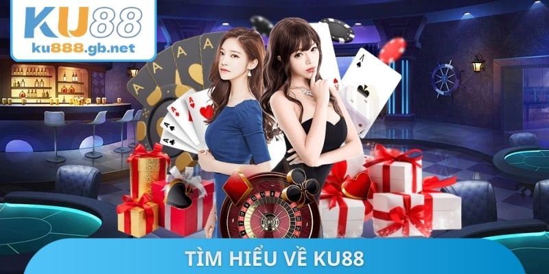 Tìm hiểu về KU88