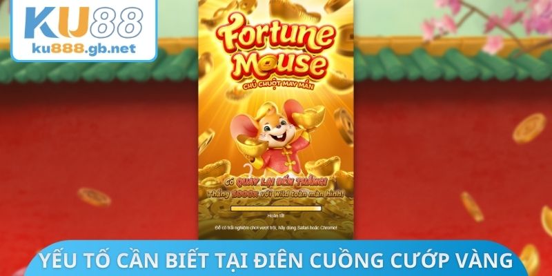Yếu tố quan trọng của điên cuồng cướp vàng